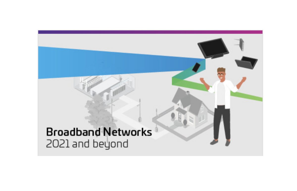 Building Broadband for 2021 and Beyond